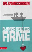 amor debe ser firme