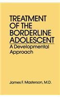 Treatment Of The Borderline Adolescent