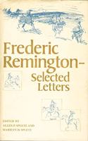 Frederic Remington--Selected Letters
