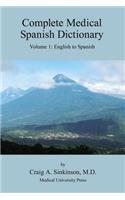 Complete Medical Spanish Dictionary Volume 1