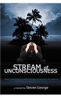 Stream of Unconsciousness: From Addiction to Redemption in the City of Angels
