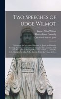 Two Speeches of Judge Wilmot [microform]