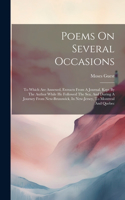 Poems On Several Occasions: To Which Are Annexed, Extracts From A Journal, Kept By The Author While He Followed The Sea, And During A Journey From New-brunswick, In New-jersey,