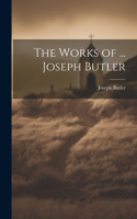 Works of ... Joseph Butler
