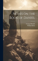 Notes on the Book of Daniel