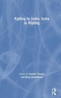 Kipling in India: India in Kipling