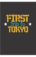 First Trip To Tokyo: 6x9 Blank Composition Notebook perfect gift for your Trip to Tokyo (Japan) for every Traveler