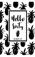 Hello Sixty My Bucket List