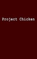 Project Chicken