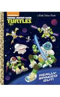 Really Spaced Out! (Teenage Mutant Ninja Turtles)