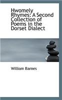 Hwomely Rhymes: A Second Collection of Poems in the Dorset Dialect