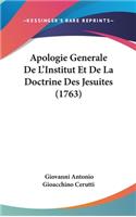 Apologie Generale De L'Institut Et De La Doctrine Des Jesuites (1763)