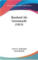 Russland Als Grossmacht (1913)