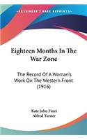 Eighteen Months In The War Zone