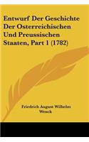 Entwurf Der Geschichte Der Osterreichischen Und Preussischen Staaten, Part 1 (1782)