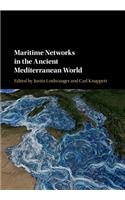 Maritime Networks in the Ancient Mediterranean World