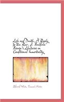 Life and Death. a Reply to the REV. J. Baldwin Brown's Llectures on Conditional Immortality