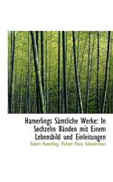 Hamerlings Samtliche Werke: In Sechzehn Banden Mit Einem Lebensbild Und Einleitungen
