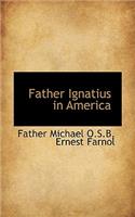 Father Ignatius in America
