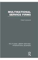 Multinational Service Firms (RLE International Business)