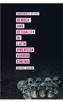 Gender and Sexuality in Latin American Horror Cinema