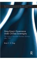 Hong Kong's Governance Under Chinese Sovereignty