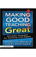 Making Good Teaching Great