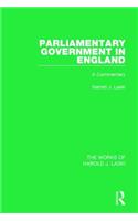 Parliamentary Government in England (Works of Harold J. Laski)