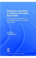 Disruptive Innovation in Chinese and Indian Businesses