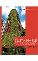 The Sustainable Tall Building