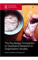 Routledge Companion to Qualitative Research in Organization Studies