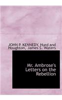 Mr. Ambrose's Letters on the Rebellion