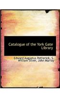Catalogue of the York Gate Library
