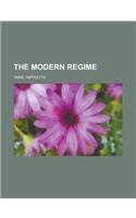 The Modern Regime Volume 2