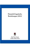 Deutsch-Ungarische Beziehungen (1915)