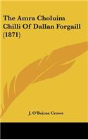 The Amra Choluim Chilli of Dallan Forgaill (1871)