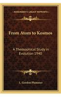 From Atom to Kosmos