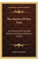 The Masters Of Past Time