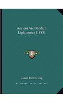 Ancient and Modern Lighthouses (1888)