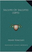 Silcote of Silcotes (1895)