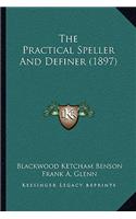 Practical Speller And Definer (1897)