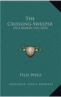 The Crossing-Sweeper