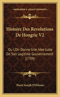 Histoire Des Revolutions De Hongrie V2