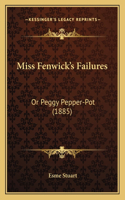 Miss Fenwick's Failures