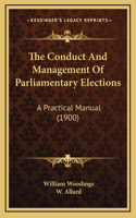 The Conduct And Management Of Parliamentary Elections