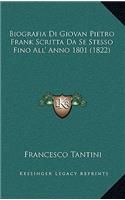 Biografia Di Giovan Pietro Frank Scritta Da Se Stesso Fino All' Anno 1801 (1822)