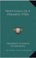 Whittlings Of A Dreamer (1920)