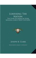 Leavening The Nation