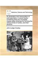 illustration and mensuration of solid geometry; in seven books