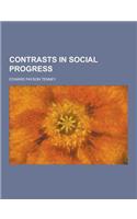 Contrasts in Social Progress: (English)